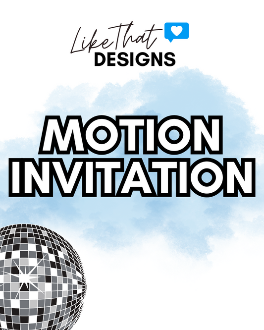 Motion Invitation (digital)